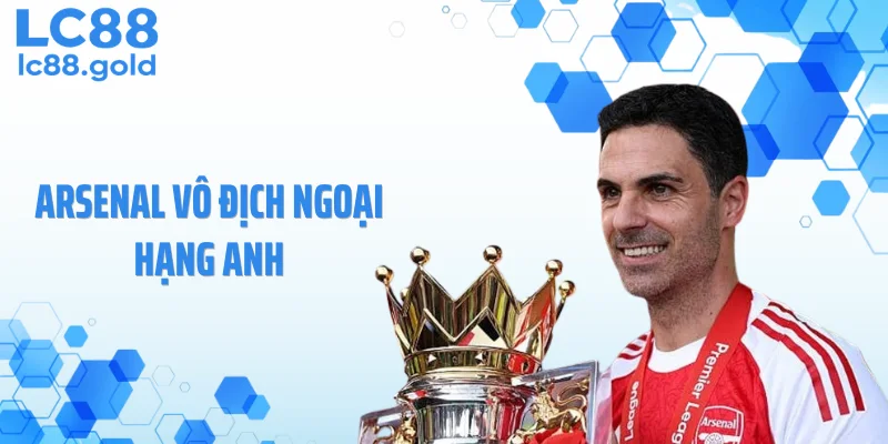Arsenal Vô Địch Ngoại Hạng Anh Khiến Fan Túc Cầu Dậy Sóng